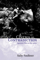 A cinema of contradiction Spanish film in the 1960s