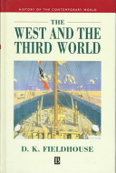The West and the Third world trade, colonialism, dependence and development