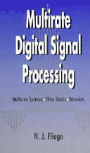 Multirate digital signal processing multirate systems, filter banks, wavelets