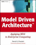 Model driven architecture applying MDA to enterprise computing