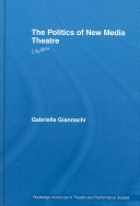 The politics of new media theatre life