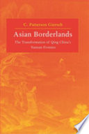 Asian borderlands the transformation of Qing China's Yunnan frontier