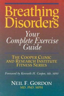 Breathing disorders your complete exercise guide