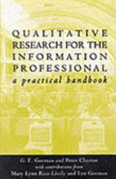 Qualitative research for the information professional a practical handbook