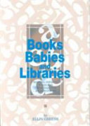 Books babies and libraries serving infants toddlers their parents & caregivers