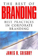 The best of branding best practices in corporate branding