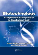 Biotechnology a comprehensive training guide for the biotechnology industry