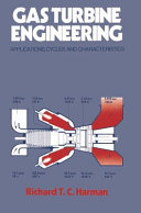 Gas turbine engineering applications, cycles,  and characteristics