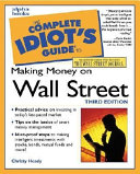 The complete idiot's guide to making money on Wall Street