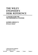 THE WILEY ENGINEER'S DESK REFERENCE A CONCISE GUIDE FOR THE PROFESSIONAL ENGINEER