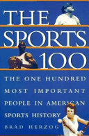 The sports 100 the one hundred most important people in American sports history