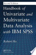Handbook of univariate and multivariate data analysis with IBM SPSS