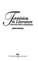 Feminism in Literature A SELECTIVE STUDY OF SHAKESPEARE