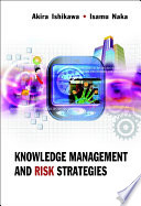 Knowledge management and risk strategies