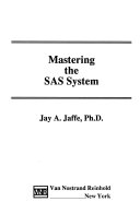 Mastering the SAS system
