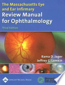The Massachusetts Eye and Ear Infirmary review manual for ophthalmology