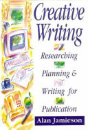 Creative writing researching, planning, and writing for publication