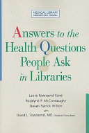 Answers to the health questions people ask in libraries
