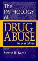 The pathology of drug abuse