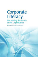 Corporate literacy discovering the senses of the organisation