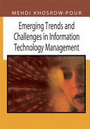 Emerging trends and challenges in information technology management 2006 Information Resources Management Association International Conference, Washington, DC, USA, May 21-24, 2006
