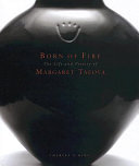 Born of fire the life and pottery of Margaret Tafoya