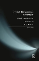 French Renaissance monarchy Francis I and Henry II