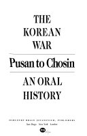 THE KOREAN WAR AN ORAL HISTORY