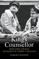 King's counsellor abdication and war : the diaries of Sir Alan Lascelles