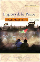 Impossible peace Israel/Palestine since 1989