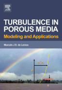 Turbulence in porous media modeling and applications