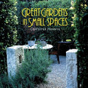 Great gardens in small spaces California havens