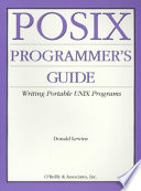 POSIX programmer's guide writing portable UNIX programs with the POSIX.1 standard