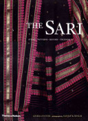 The sari styles, patterns, history, techniques