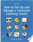 How to set up and manage a corporate learning centre