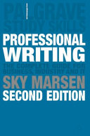 Professional Writing the complete guide for business, industry and IT