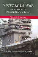 Victory in war foundations of modern military policy