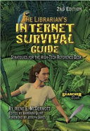 The librarian's Internet survival guide strategies for the high-tech reference desk