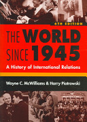 The world since 1945 a history of international relations