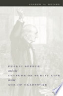 Public speech and the culture of public life in the Age of Gladstone