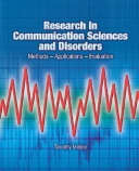 Research in communication sciences and disorders methods--applications--evaluation