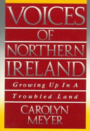 Voices of Northern Ireland growing up in troubled land y Carolyn Meyer