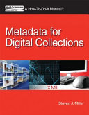 Metadata for digital collections A How-To-Do-It Manual®
