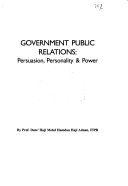 Government public relations persuasion, personality & power