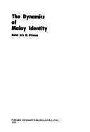 The dynamics of Malay identity