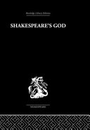Shakespeare's god the role of religion in the tragedies