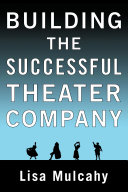 Building the successful theater company