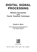 DIGITAL SIGNAL PROCESSING EFFICIENT CONVOLUTION AND FOURIER TRANSFORM TECHNIQUES