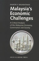 Malaysia's Economic Challenges A Critical Analysis of the Malaysian Economy, Governance and Society