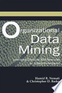 Organizational Data Mining Leveraging Enterprise Data Resources for Optimal Performance